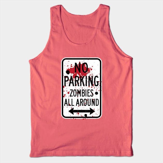 No Parking : Zombies Tank Top by sebisghosts